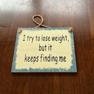 Wood Sign Plaque with rope hanger or magnet on back. Funny. Laughs. So true.